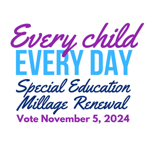 Every child Every Day Special Education Millage Renewal Vote November 5, 2024